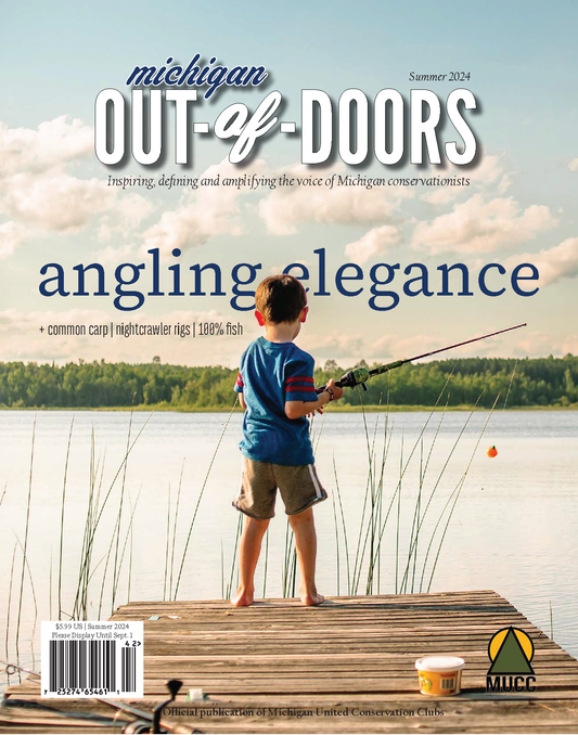 Michigan Out-of-Doors Magazine Summer 2024