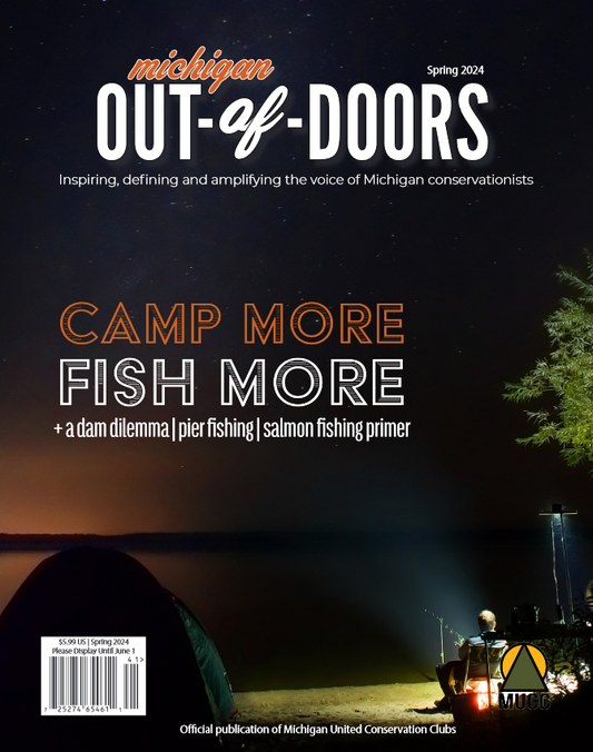 Michigan Out-of-Doors Magazine - Spring 2024